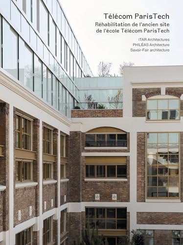 Réhabilitation de l'ancien site de l'école Télécom Paristech von ARCHIBOOKS