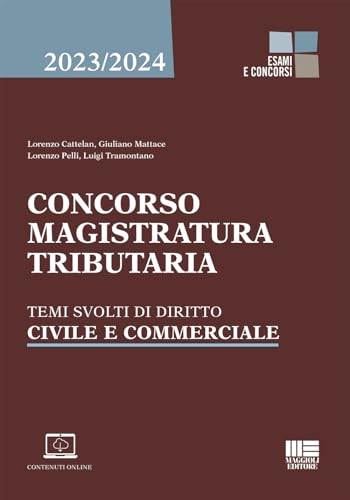Concorso magistratura tributaria. Temi svolti di diritto civile e commerciale. Con aggiornamento online (Concorsi&Esami)