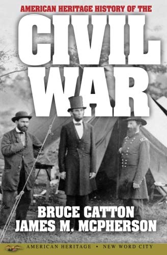 American Heritage History of the Civil War von New Word City