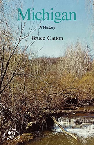 Michigan: A History (States and the Nation): A Bicentennial History