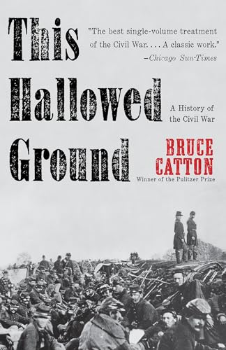 This Hallowed Ground: A History of the Civil War (Vintage Civil War Library) von Vintage