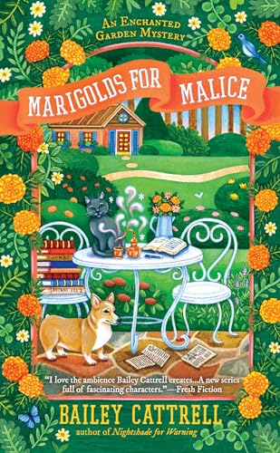 Marigolds for Malice (An Enchanted Garden Mystery, Band 3)