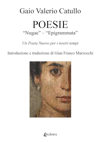 Poesie. «Nugae»-«Epigrammata». Un poeta nuovo per i nostri tempi von EBS Print