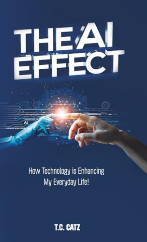The AI Effect: How Technology is Enhancing My Everyday Life! von Spines