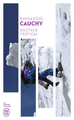 Docteur vertical: Mille et un secours en montagne von J'AI LU