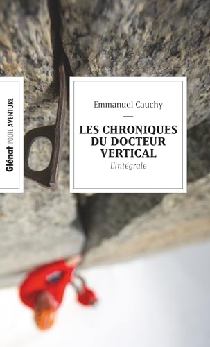 Les chroniques du Docteur Vertical (Poche) von GLENAT
