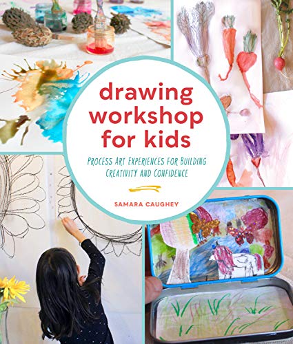 Drawing Workshop for Kids: Process Art Experiences for Building Creativity and Confidence von Quarry Books