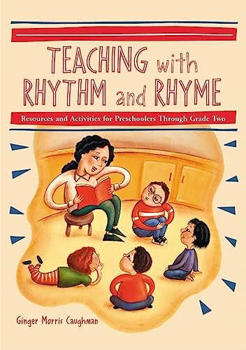Teaching With Rhythm and Rhyme: Resources and Activities for Preschoolers Through Grade Two von McFarland & Company