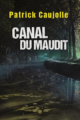 Canal du Maudit von TDO Editions
