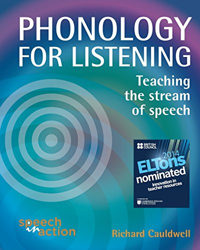 Phonology for Listening: Teaching the Stream of Speech von Speechinaction