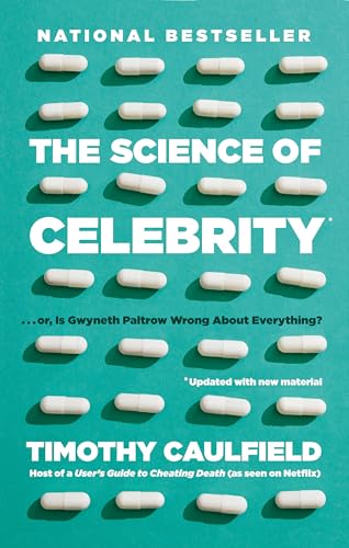 The Science Of Celebrity . . . Or Is Gwyneth Paltrow Wrong About Everything? von Prentice Hall Press