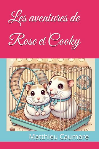 Les aventures de Rose et Cooky von Independently published
