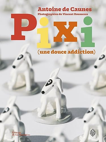 Pixi: Une douce addiction Pixi: Une douce addiction von MARTINIERE BL