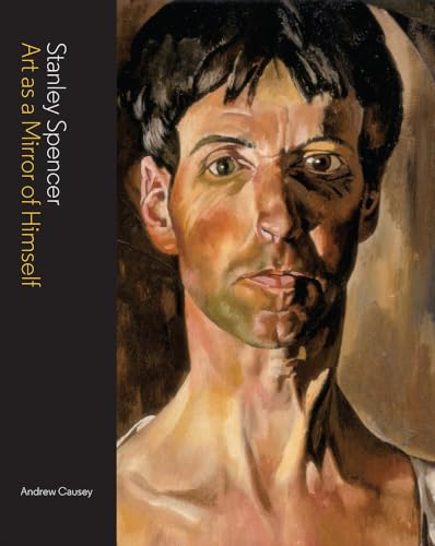 Stanley Spencer: Art as a Mirror of Himself von Lund Humphries Publishers Ltd