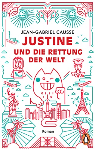 Justine und die Rettung der Welt: Roman von Penguin Verlag