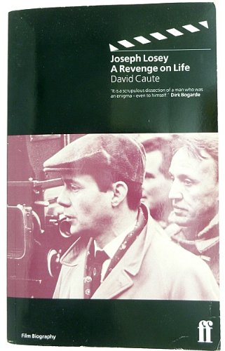 Joseph Losey: A Revenge on Life