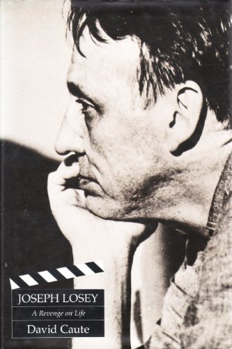 Joseph Losey: A Revenge on Life