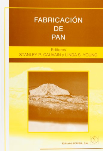 Fabricación de pan von Editorial Acribia, S.A.