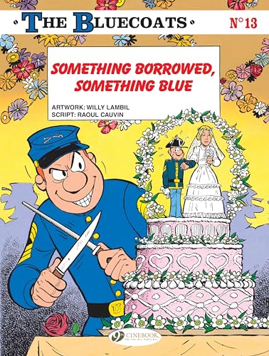 Bluecoats 13: Something Borrowed, Something Blue von Cinebook Ltd