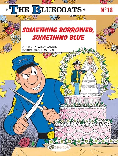 Bluecoats 13: Something Borrowed, Something Blue von Cinebook Ltd