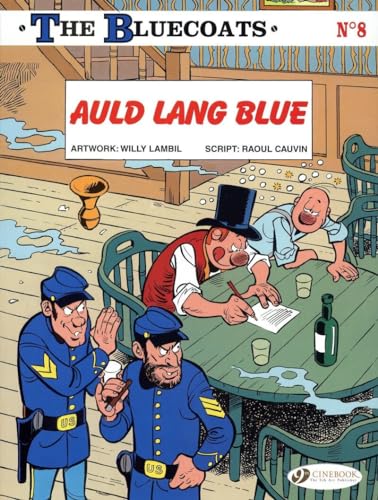 Bluecoats the Vol.8: Auld Lang Blue (The Bluecoats, Band 8) von Cinebook Ltd