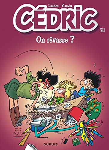 Cédric - Tome 21 - On rêvasse ? von DUPUIS