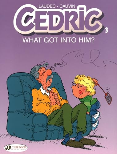 Cedric Vol.3: What Got into Him?: Volume 3 Cedric Vol.3: What Got into Him?: Volume 3 von Cinebook Ltd