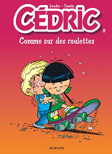 Cedric: Cedric 8/Comme Sur DES Roulettes