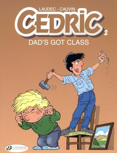 Dad's Got Class (Cedric, Band 2)