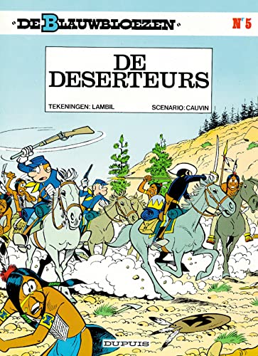 De deserteurs (De blauwbloezen, 5) von Ballon Kids