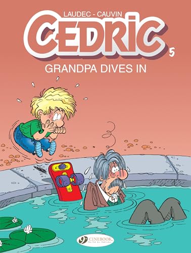 Grandpa Dives in: Cedric