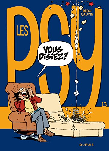 Les Psy - Tome 13 - Vous disiez ? Les Psy - Tome 13 - Vous disiez ?