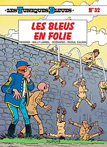 Les Tuniques Bleues - Tome 32 - Les Bleus en folie Les Tuniques Bleues - Tome 32 - Les Bleus en folie