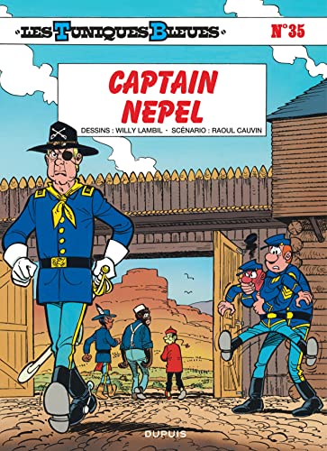 Les Tuniques Bleues - Tome 35 - Captain Nepel Les Tuniques Bleues - Tome 35 - Captain Nepel