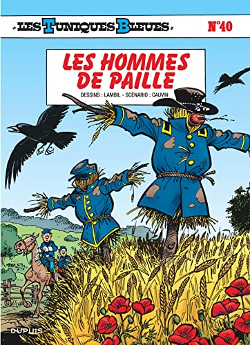 Les Tuniques Bleues - Tome 40 - Les Hommes de paille Les Tuniques Bleues - Tome 40 - Les Hommes de paille