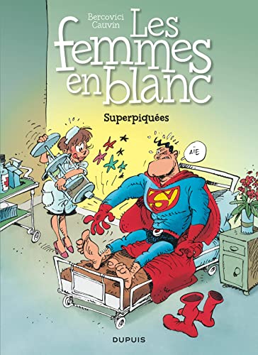 Les femmes en blanc - Tome 3 - Superpiquées von DUPUIS