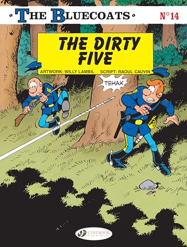 The Bluecoats 14: The Dirty Five von CINEBOOK