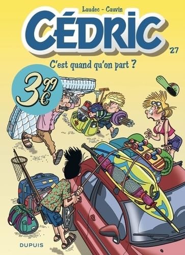 Cédric - Tome 27 - C'est quand qu'on part ? von DUPUIS