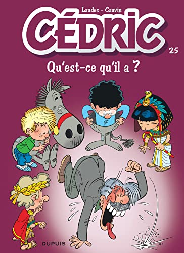 Cedric: Cedric 25/Qu'est-ce Qu'il A ?