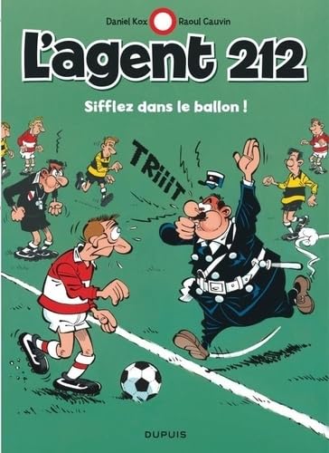 L'agent 212 - Tome 11 - Sifflez dans le ballon ! von DUPUIS
