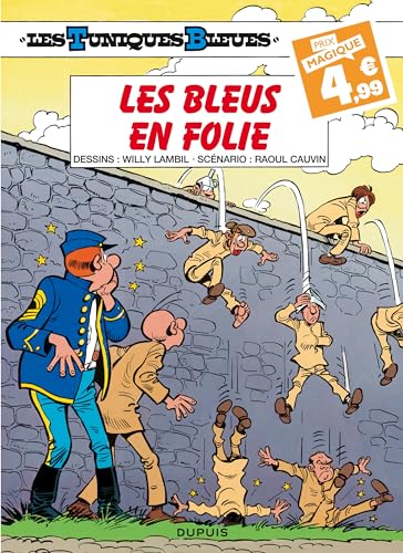 Les Tuniques Bleues - Tome 32 - Les Bleus en folie / Edition spéciale (Indispensables 2024) von DUPUIS