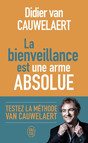 La Bienveillance Est Une Arme Absolue von J'AI LU