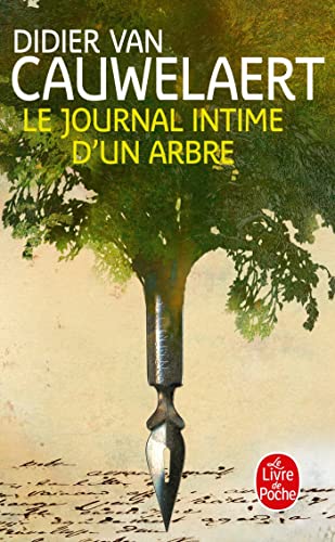 Le journal intime d'un arbre von Le Livre de Poche