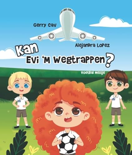 Kan Evi ‘m wegtrappen? Voetbal meisje