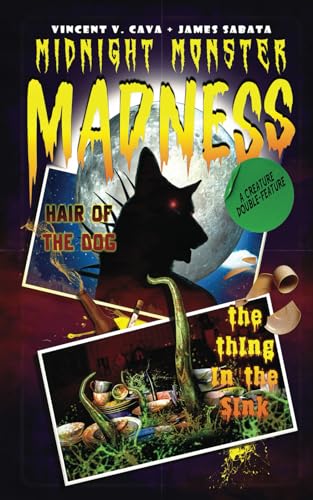 Midnight Monster Madness: Hair of the Dog The Thing in the Sink von Independently published