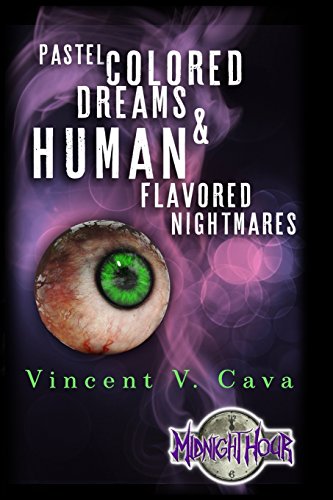 Pastel Colored Dreams & Human Flavored Nightmares von 1987
