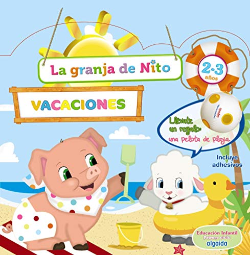 Cuaderno de Vacaciones. La granja de Nito 2-3 años Cuaderno de Vacaciones. La granja de Nito 2-3 años von Algaida Editores