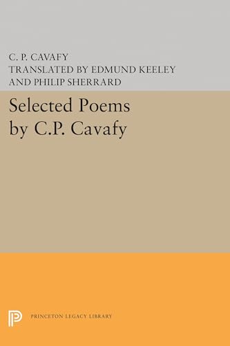 Selected Poems by C.P. Cavafy (Princeton Legacy Library) von Princeton University Press