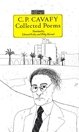 C. P. Cavafy Collected Poems von Chatto & Windus