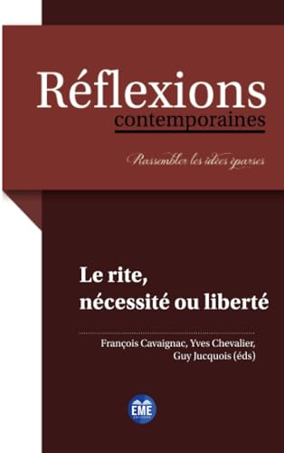 Le rite, nécessité ou liberté ? von EME Editions